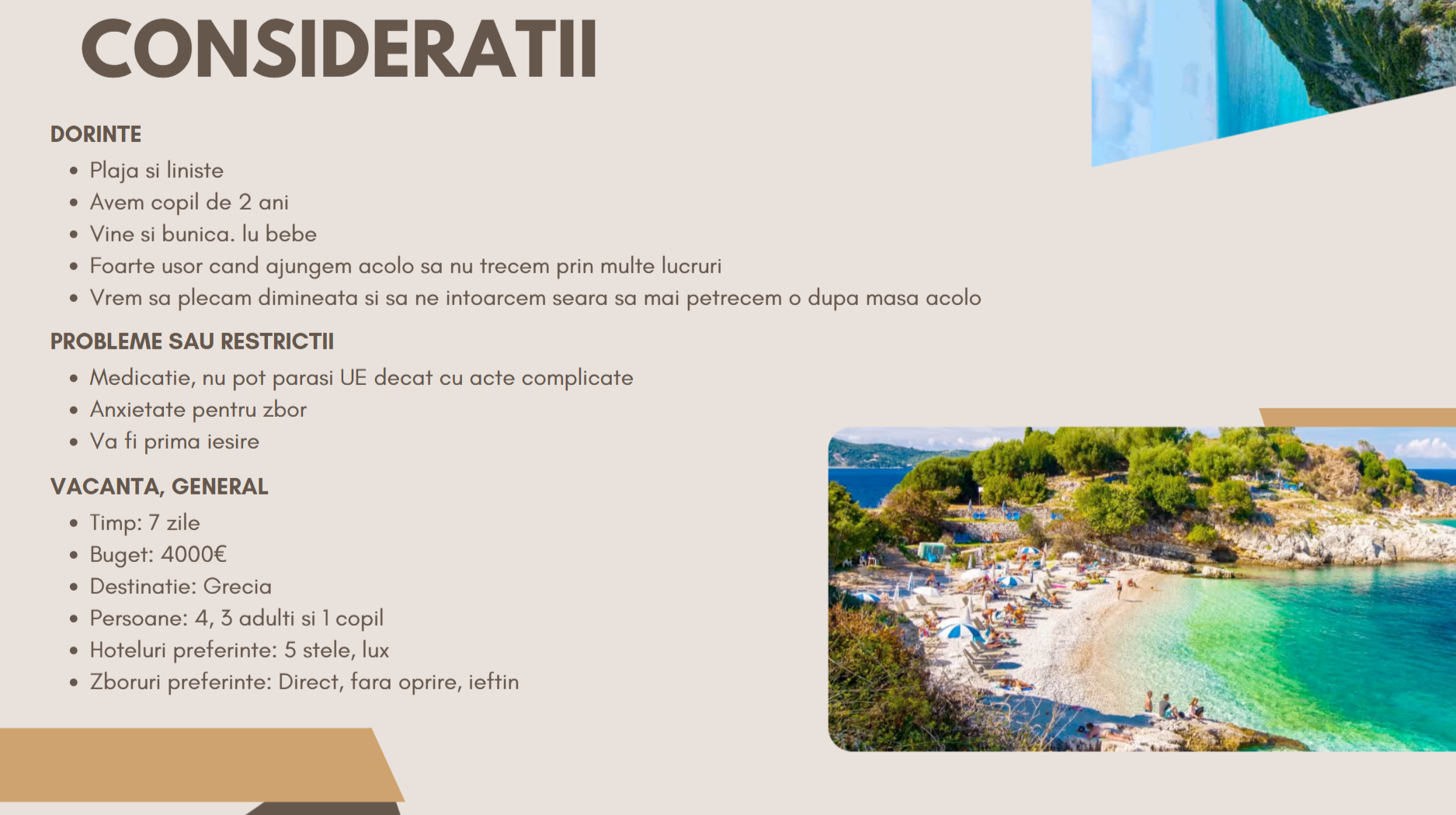 Slide 1: Consideratii initiale — dorinte, restrictii, generalitati despre vacanta